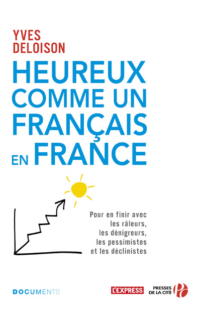 HEUREUX COMME UN FRANCAIS EN FRANCE