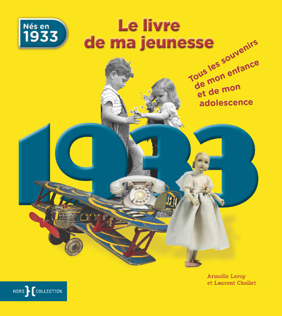 1933, LE LIVRE DE MA JEUNESSE - NOUVELLE EDITION