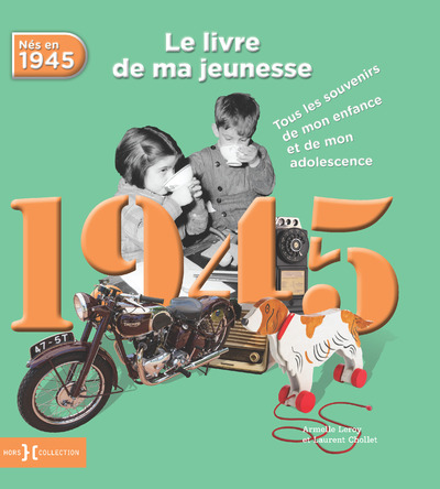 1945, LE LIVRE DE MA JEUNESSE - NOUVELLE EDITION