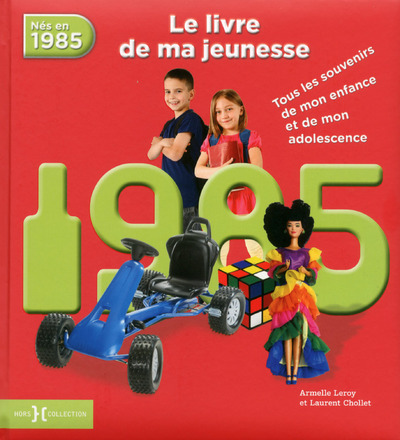 1985, LE LIVRE DE MA JEUNESSE - NOUVELLE EDITION