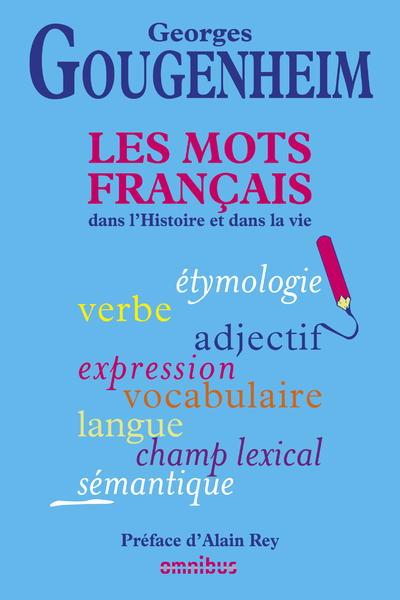 LES MOTS FRANCAIS DANS L'HISTOIRE ET DANS LA VIE