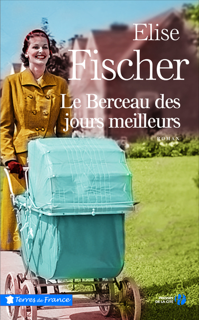 LE BERCEAU DES JOURS MEILLEURS