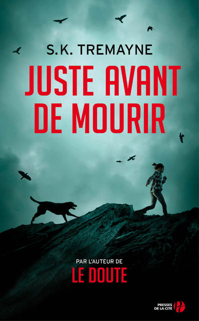 JUSTE AVANT DE MOURIR