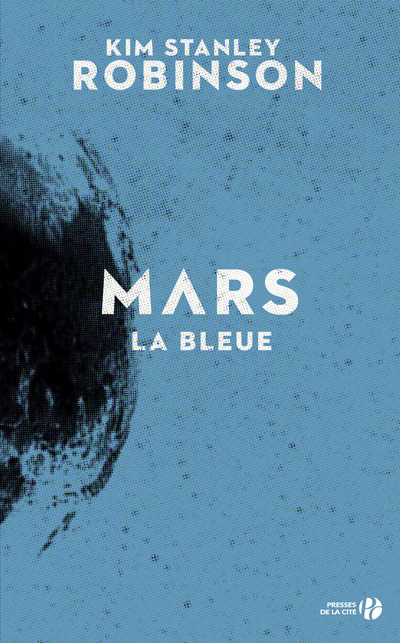 MARS LA BLEUE - TOME 3 -REEDITION-