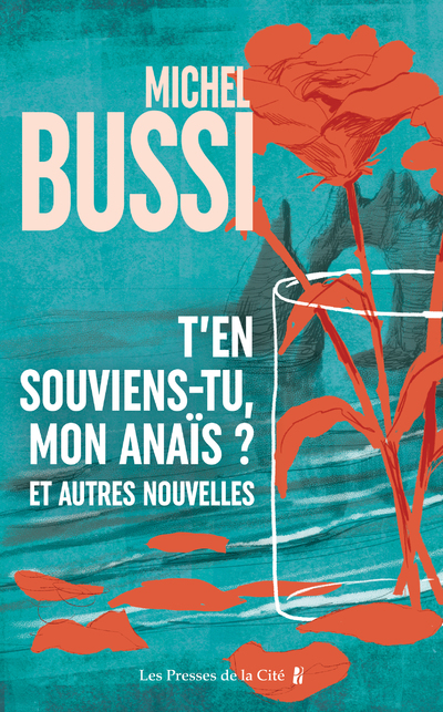 T'EN SOUVIENS-TU, MON ANAIS ? ET AUTRES NOUVELLES