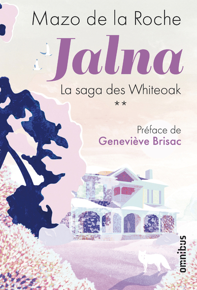 JALNA LA SAGA DES WHITEOAK - TOME 2
