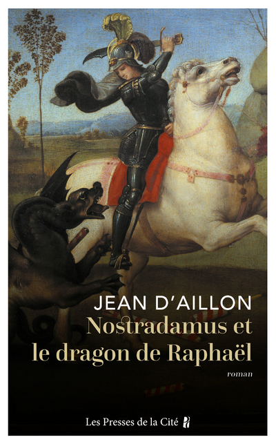 NOSTRADAMUS ET LE DRAGON DE RAPHAEL
