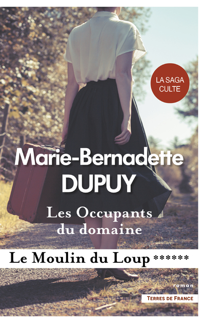 LES OCCUPANTS DU DOMAINE - LE MOULIN DU LOUP - VOLUME 6
