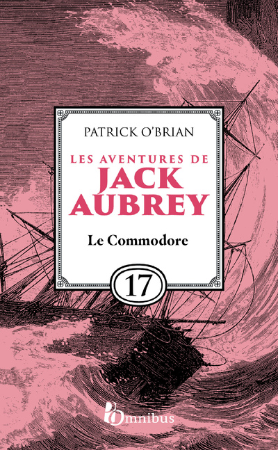 LES AVENTURES DE JACK AUBREY - TOME 17 LE COMMODORE