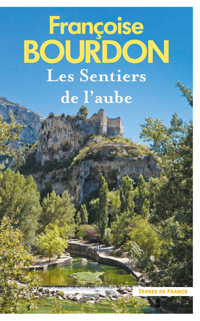LES SENTIERS DE L   AUBE