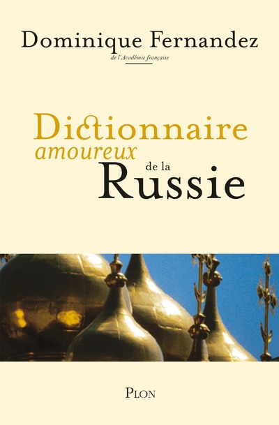 DICTIONNAIRE AMOUREUX DE LA RUSSIE
