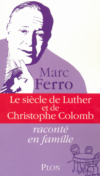 LE SIECLE DE LUTHER ET DE CHRISTOPHE COLOMB - 3