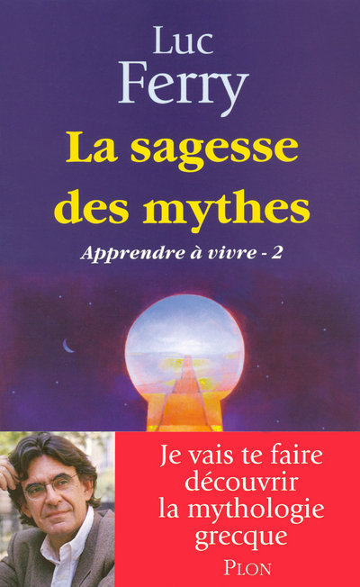 LA SAGESSE DES MYTHES