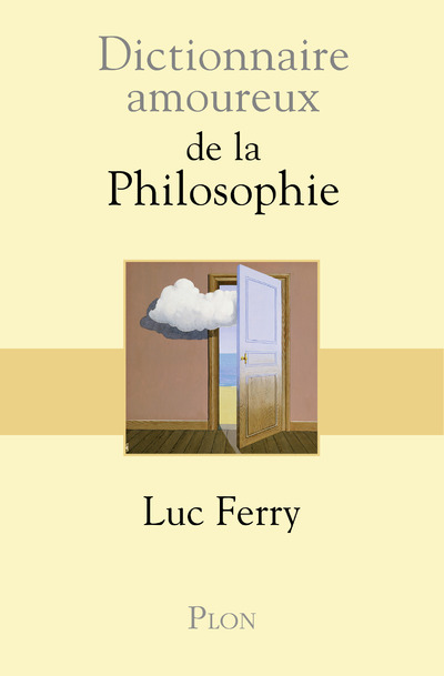 DICTIONNAIRE AMOUREUX DE LA PHILOSOPHIE