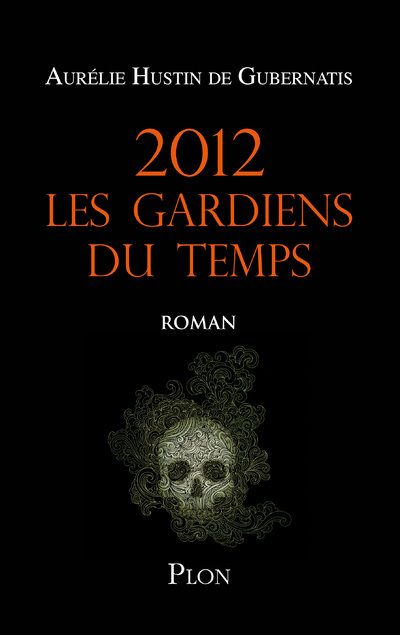 2012 LES GARDIENS DU TEMPS