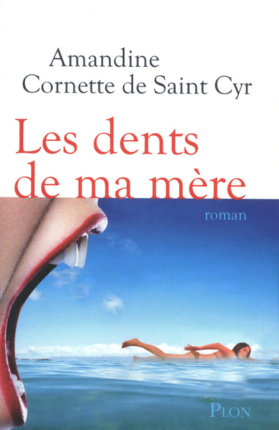 LES DENTS DE MA MERE