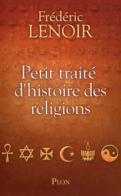 PETIT TRAITE D'HISTOIRE DES RELIGIONS
