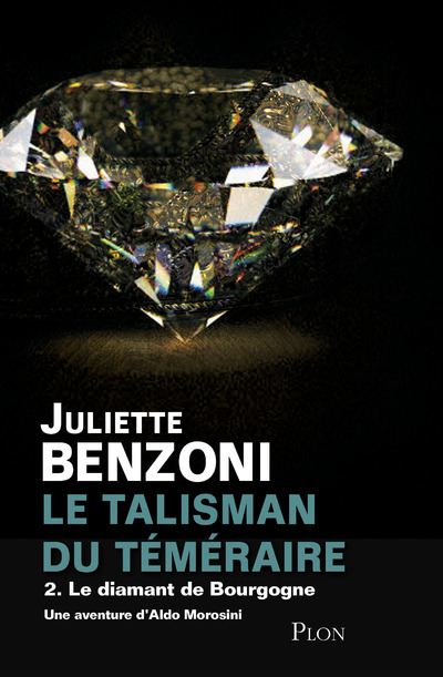 LE TALISMAN DU TEMERAIRE - TOME 2 LE DIAMANT DE BOURGOGNE