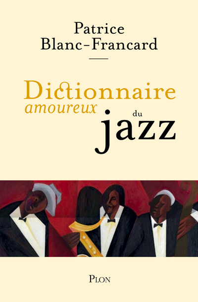 DICTIONNAIRE AMOUREUX DU JAZZ