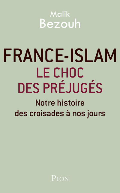 FRANCE-ISLAM : LE CHOC DES PREJUGES
