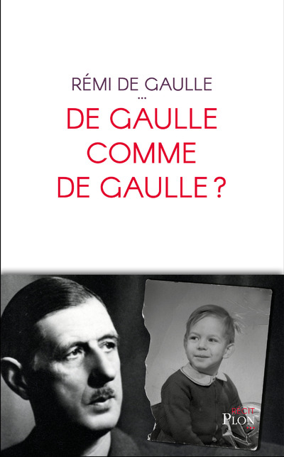 DE GAULLE COMME DE GAULLE ?!