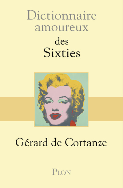 DICTIONNAIRE AMOUREUX DES SIXTIES