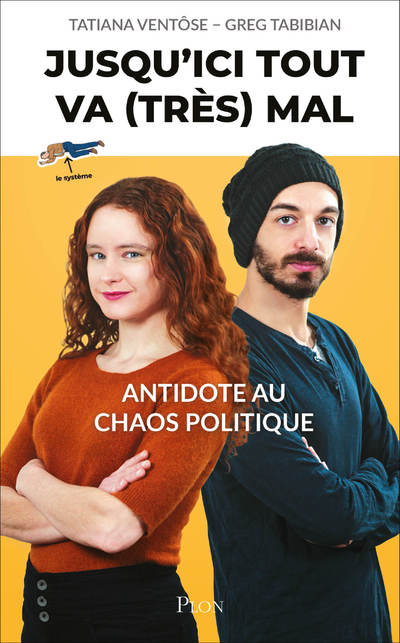 JUSQU'ICI TOUT VA (TRES) MAL