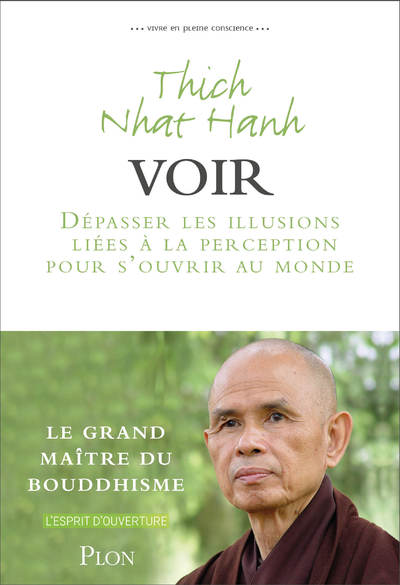 VOIR - DEPASSER LES ILLUSIONS LIEES A LA PERCEPTION POUR S'OUVRIR AU MONDE