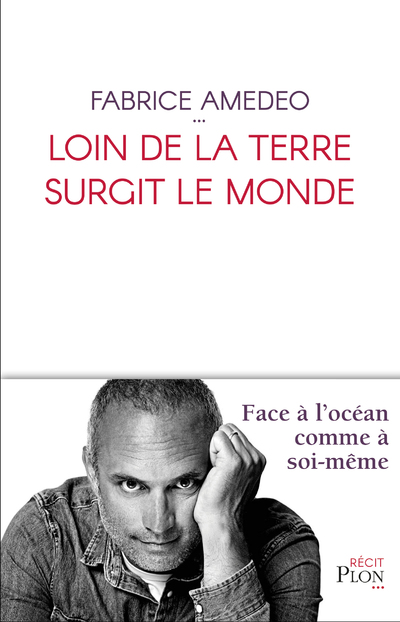 LOIN DE LA TERRE SURGIT LE MONDE