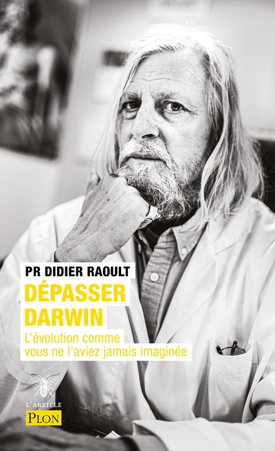 DEPASSER DARWIN - L'EVOLUTION COMME VOUS NE L'AVIEZ JAMAIS IMAGINEE