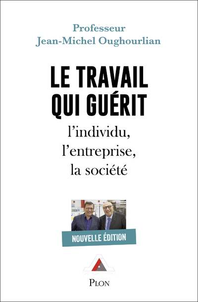 LE TRAVAIL QUI GUERIT