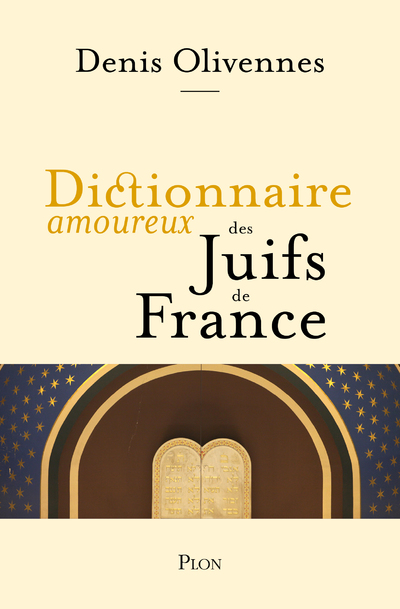 DICTIONNAIRE AMOUREUX DES JUIFS DE FRANCE