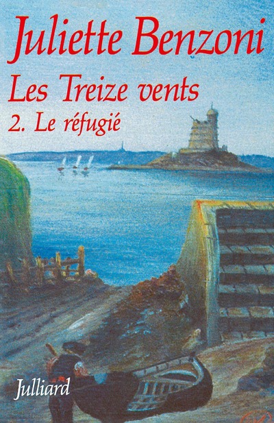 LES TREIZE VENTS - TOME 2 - LE REFUGIE