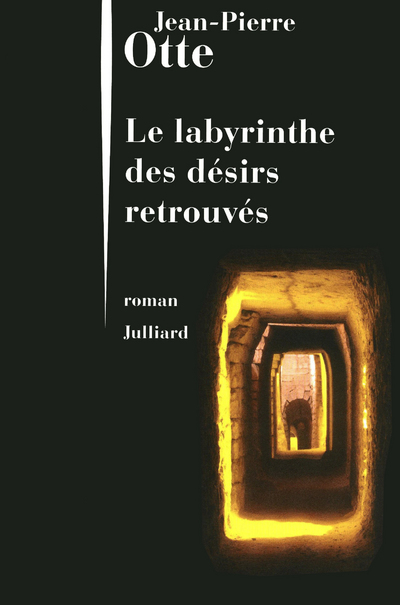 LE LABYRINTHE DES DESIRS RETROUVES