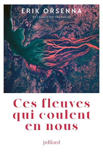 CES FLEUVES QUI COULENT EN NOUS