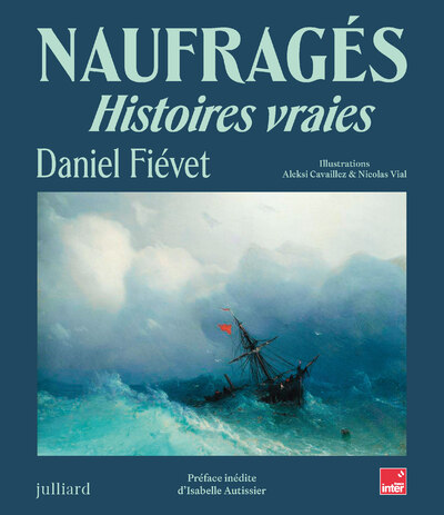 NAUFRAGES - HISTOIRES VRAIES