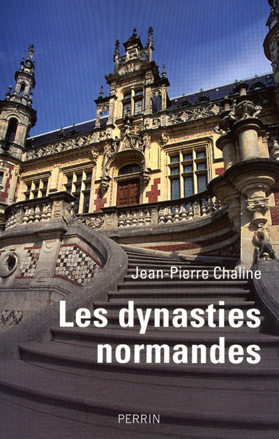 LES DYNASTIES NORMANDES