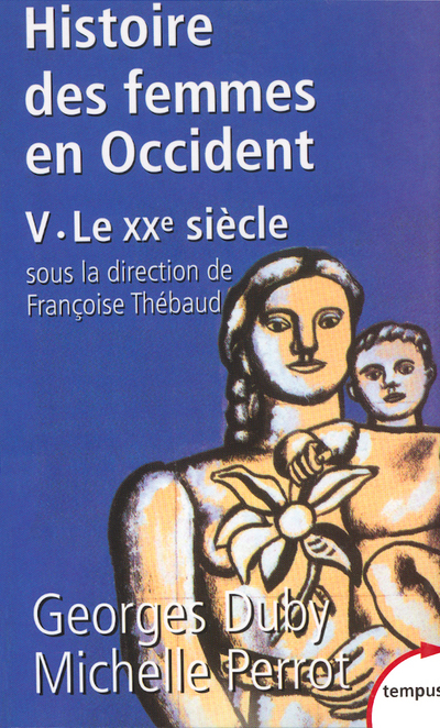 L'HISTOIRE DES FEMMES EN OCCIDENT - TOME 5 LE XXE SIECLE