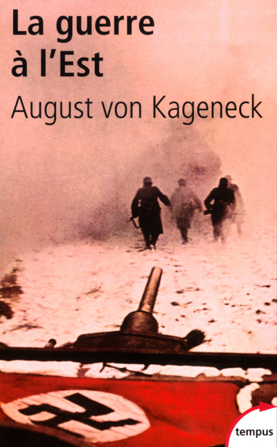 LA GUERRE A L'EST HISTOIRE D'UN REGIMENT ALLEMAND, 1941-1944