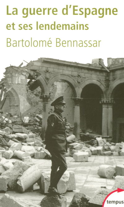 LA GUERRE D'ESPAGNE ET SES LENDEMAINS