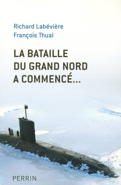 LA BATAILLE DU GRAND NORD A COMMENCE...