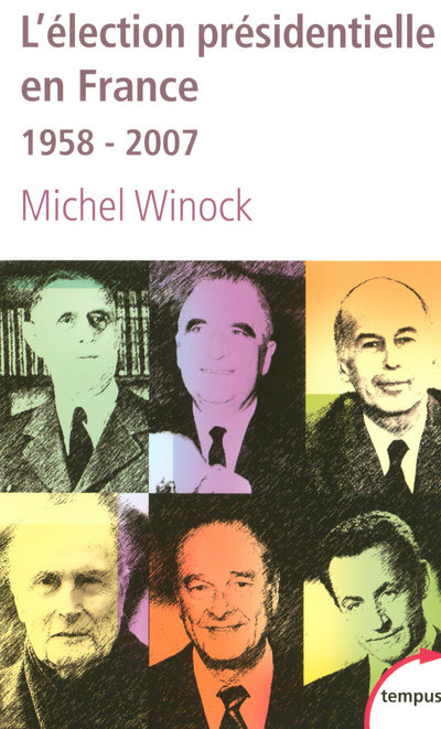 L'ELECTION PRESIDENTIELLE EN FRANCE, 1958-2007