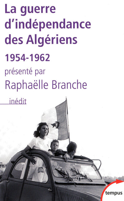 LA GUERRE D'INDEPENDANCE DES ALGERIENS, 1954-1962