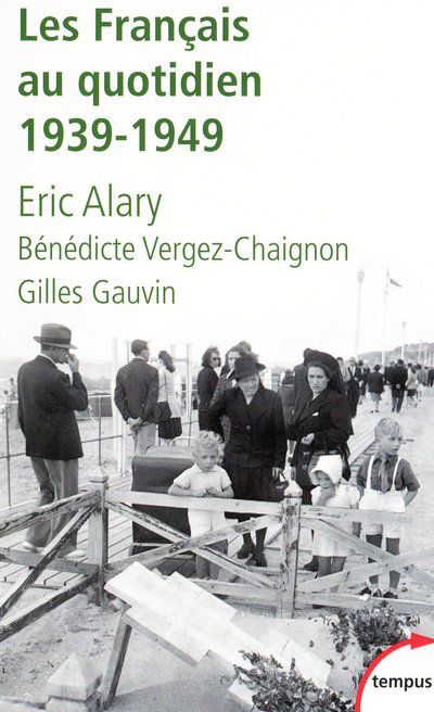 LES FRANCAIS AU QUOTIDIEN, 1939-1949