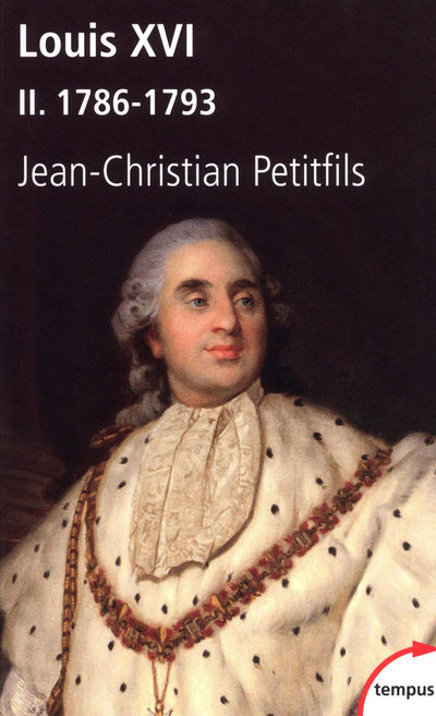 LOUIS XVI - TOME 2 1786-1793