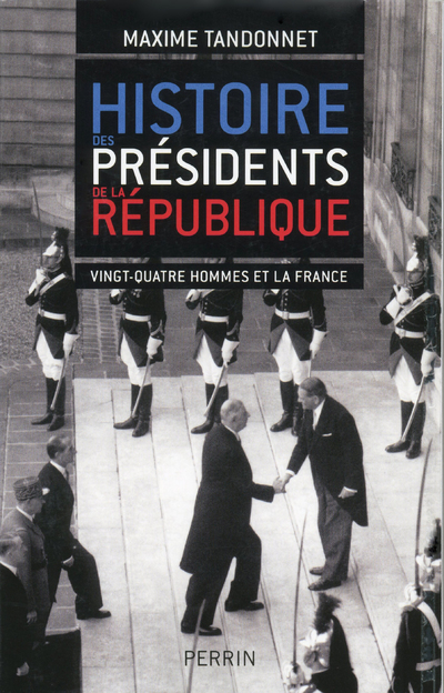 HISTOIRE DES PRESIDENTS DE LA REPUBLIQUE