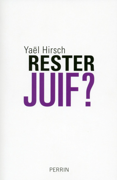 RESTER JUIF ?