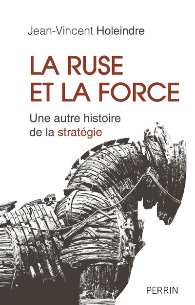 LA RUSE ET LA FORCE