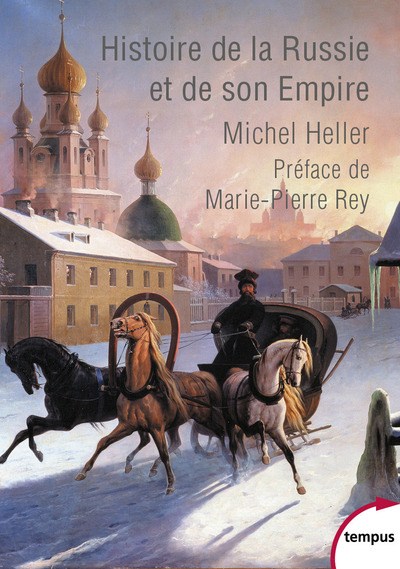 HISTOIRE DE LA RUSSIE ET DE SON EMPIRE