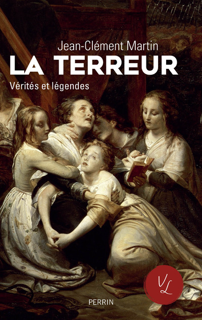 LA TERREUR VERITES ET LEGENDES